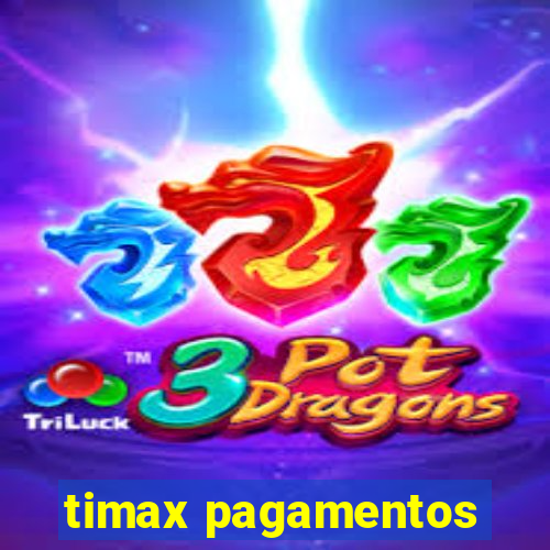 timax pagamentos